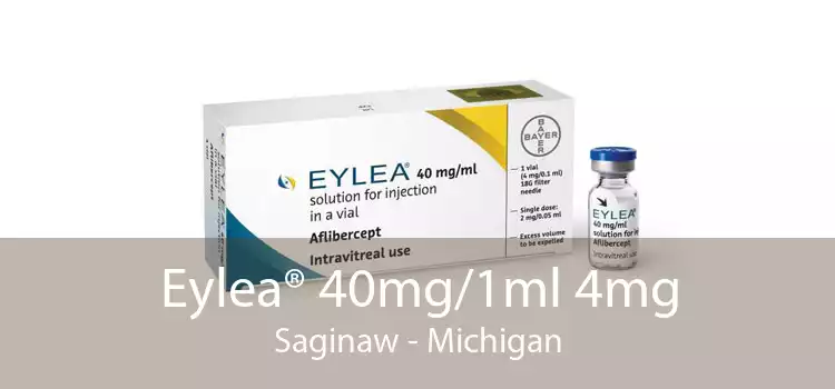 Eylea® 40mg/1ml 4mg Saginaw - Michigan