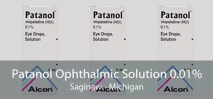 Patanol Ophthalmic Solution 0.01% Saginaw - Michigan